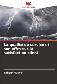 La qualité du service et son effet sur la satisfaction client