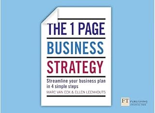One Page Business Strategy: Streamline Your Business Plan in Four Simple Steps